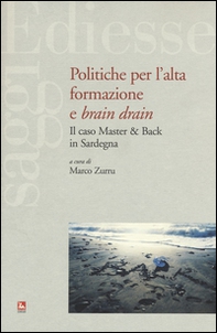 Politiche per l'alta formazione e «brain drain». Il caso Master & Back in Sardegna - Librerie.coop