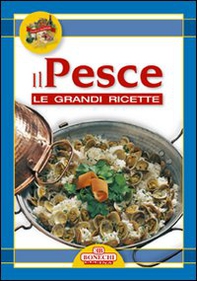 Grandi ricette. Tavola in festa. Pesce - Librerie.coop