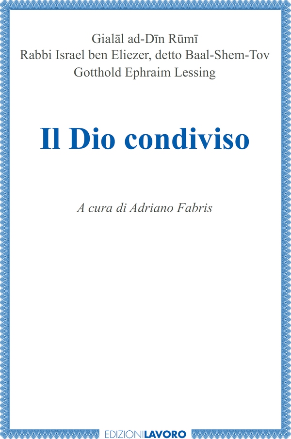 Il Dio condiviso - Librerie.coop Il Dio condiviso - Librerie.coop