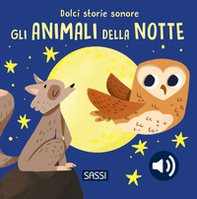 Gli animali della notte. Dolci storie sonore - Librerie.coop Gli animali della notte. Dolci storie sonore - Librerie.coop