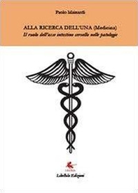 Alla ricerca dell'Una (medicina) - Librerie.coop