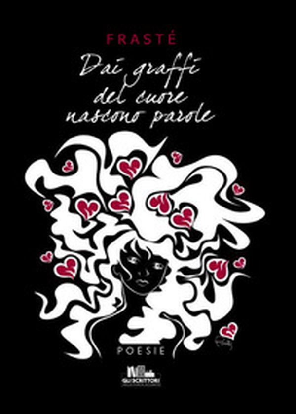 Dai graffi del cuore nascono parole - Librerie.coop Dai graffi del cuore nascono parole - Librerie.coop