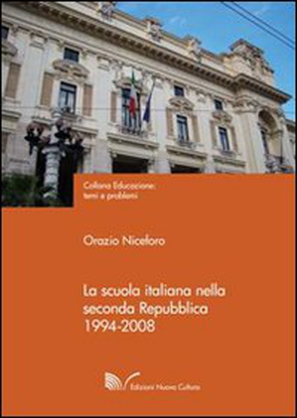 La scuola italiana nella seconda Repubblica (1994-2008) - Librerie.coop La scuola italiana nella seconda Repubblica (1994-2008) - Librerie.coop