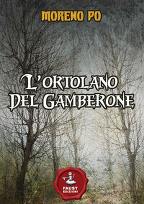 L'ortolano del Gamberone - Librerie.coop L'ortolano del Gamberone - Librerie.coop