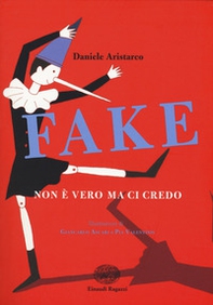 Fake. Non è vero ma ci credo - Librerie.coop Fake. Non è vero ma ci credo - Librerie.coop