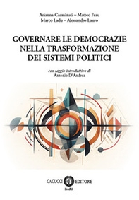 Governare le democrazie nella trasformazione dei sistemi politici - Librerie.coop