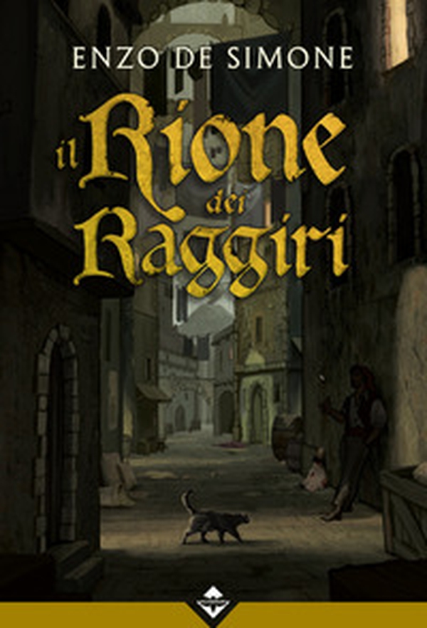 Il rione dei raggiri - Librerie.coop Il rione dei raggiri - Librerie.coop