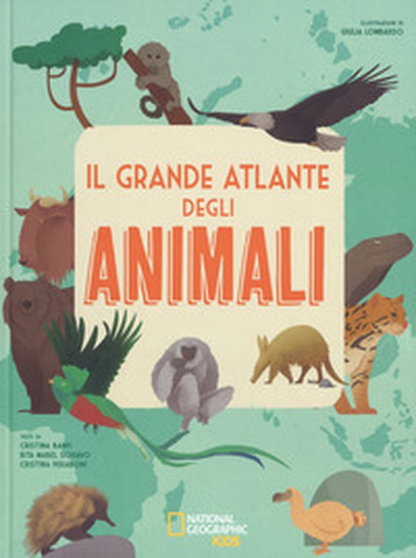Il grande atlante degli animali - Librerie.coop Il grande atlante degli animali - Librerie.coop