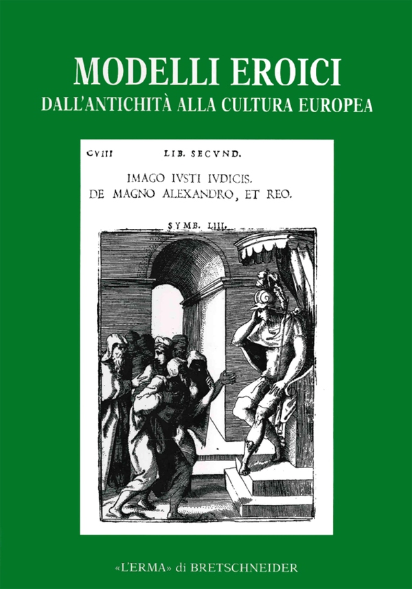 Modelli eroici dall'antichità alla cultura europea - Librerie.coop