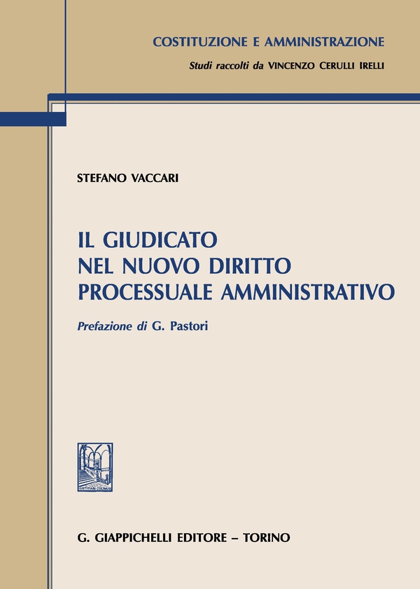 Il giudicato nel nuovo diritto processuale amministrativo - Librerie.coop Il giudicato nel nuovo diritto processuale amministrativo - Librerie.coop