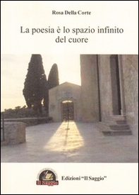 La poesia è lo spazio infinito del cuore - Librerie.coop