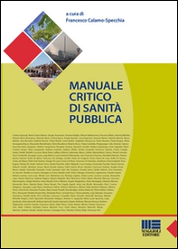 Manuale critico di sanità pubblica - Librerie.coop