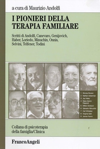 I pionieri della terapia familiare - Librerie.coop