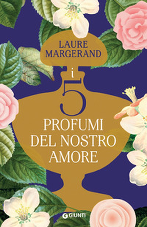 I cinque profumi del nostro amore - Librerie.coop I cinque profumi del nostro amore - Librerie.coop