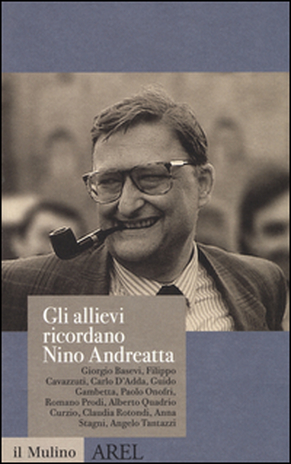Gli allievi ricordano Nino Andreatta - Librerie.coop Gli allievi ricordano Nino Andreatta - Librerie.coop