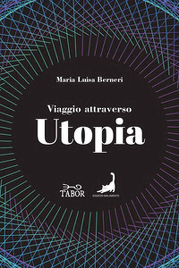Viaggio attraverso Utopia. Dall'antichità al Novecento - Librerie.coop Viaggio attraverso Utopia. Dall'antichità al Novecento - Librerie.coop