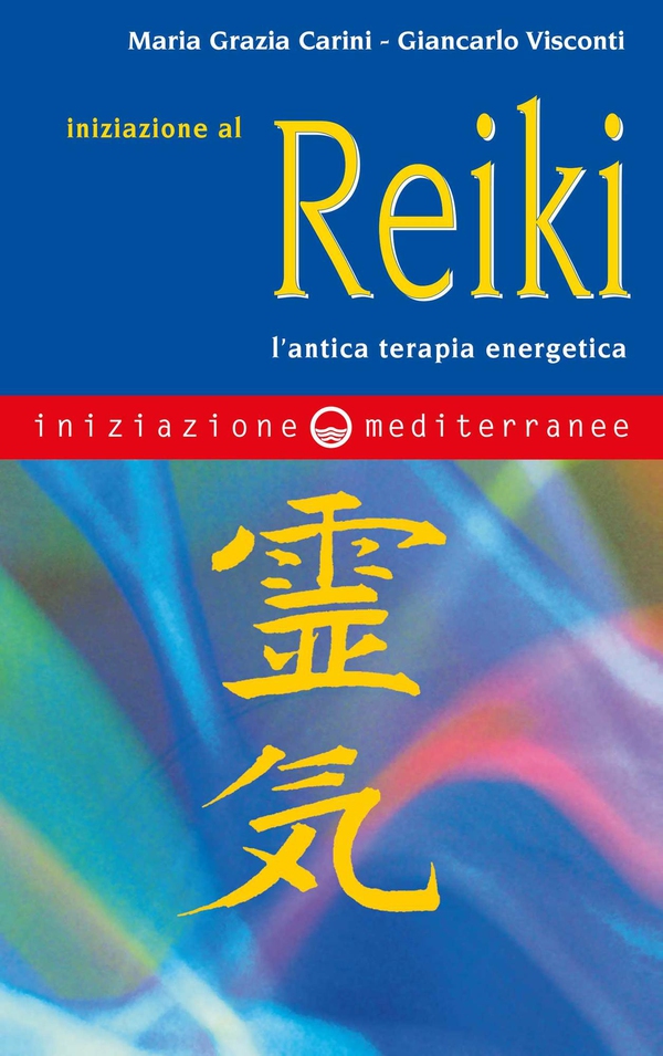 Iniziazione al reiki - Librerie.coop Iniziazione al reiki - Librerie.coop