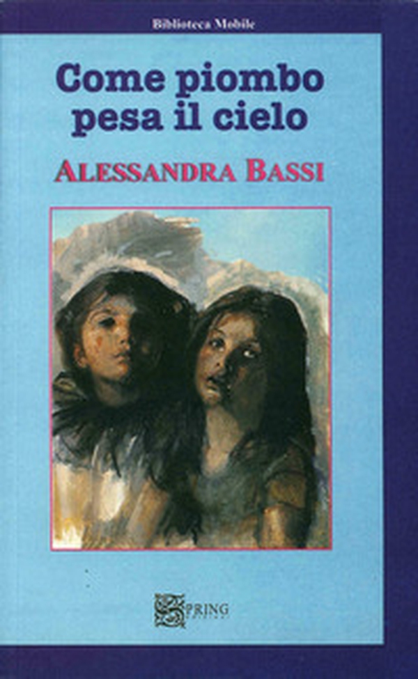 Come piombo pesa il cielo - Librerie.coop Come piombo pesa il cielo - Librerie.coop