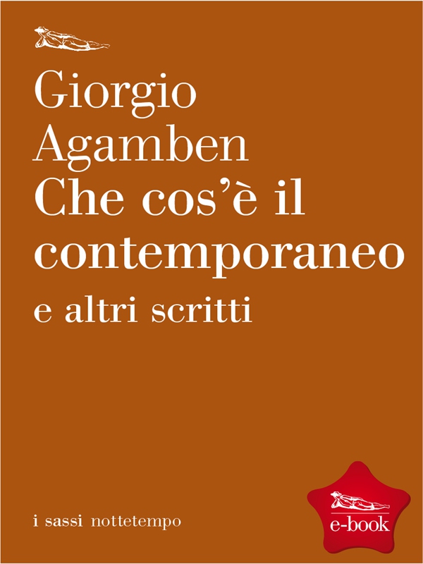 Che cos'è il contemporaneo e altri scritti - Librerie.coop Che cos'è il contemporaneo e altri scritti - Librerie.coop