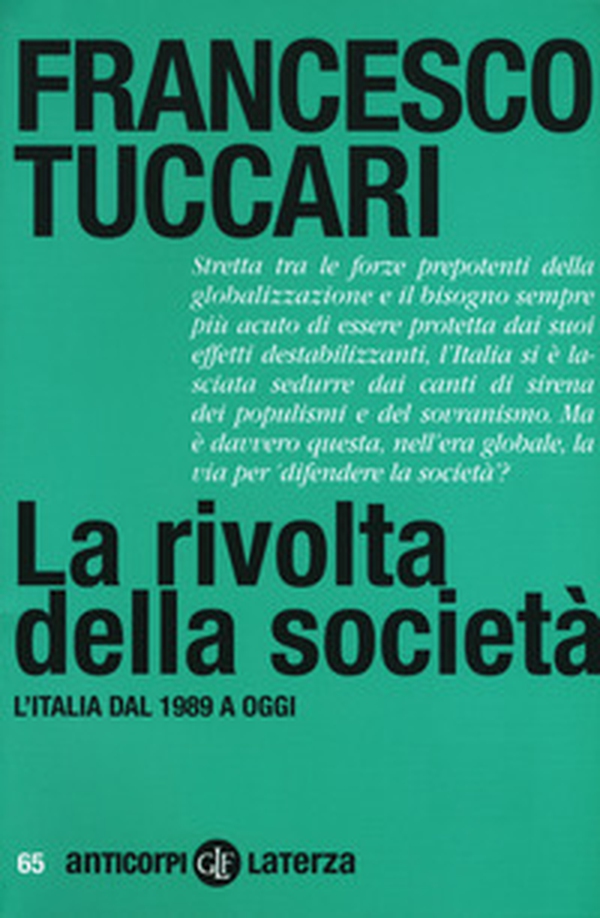 La rivolta della società. L'Italia dal 1989 a oggi - Librerie.coop La rivolta della società. L'Italia dal 1989 a oggi - Librerie.coop