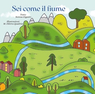 Sei come il fiume - Librerie.coop