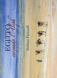 Egitto. Cercando l'Aleph - Librerie.coop