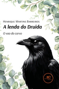 A lenda do druida. O voo do corvo - Librerie.coop