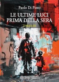 Le ultime luci prima della sera - Librerie.coop