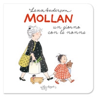 Mollan un giorno con la nonna - Librerie.coop