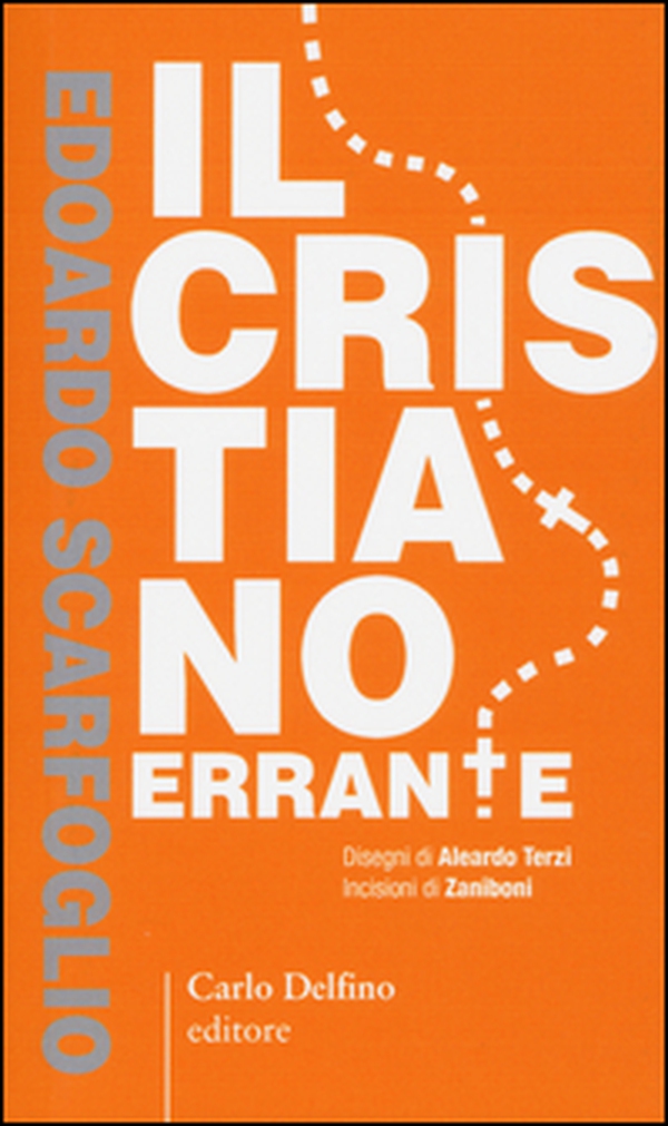 Il cristiano errante - Librerie.coop Il cristiano errante - Librerie.coop