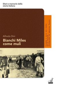 Bianchi Miles come muli. Soldati e muli nel vento della Russia - Librerie.coop