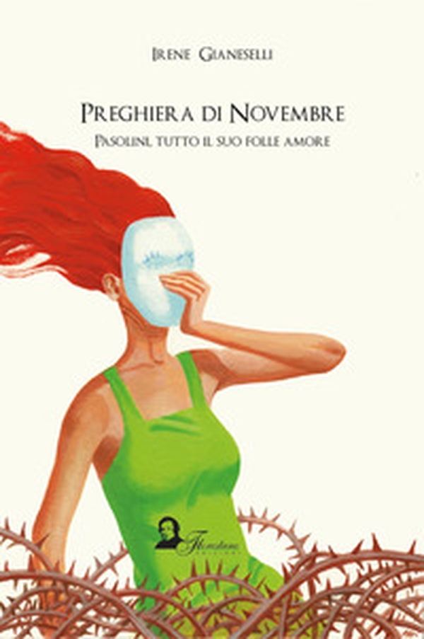 Preghiera di novembre. Pasolini, tutto il suo folle amore - Librerie.coop Preghiera di novembre. Pasolini, tutto il suo folle amore - Librerie.coop