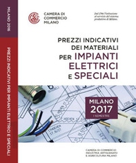 Prezzi indicativi dei materiali per impianti elettrici e speciali sulla piazza di Milano. Primo semestre 2017 - Librerie.coop