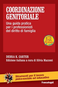 Coordinazione genitoriale. Una guida pratica per i professionisti del diritto di famiglia - Librerie.coop Coordinazione genitoriale. Una guida pratica per i professionisti del diritto di famiglia - Librerie.coop