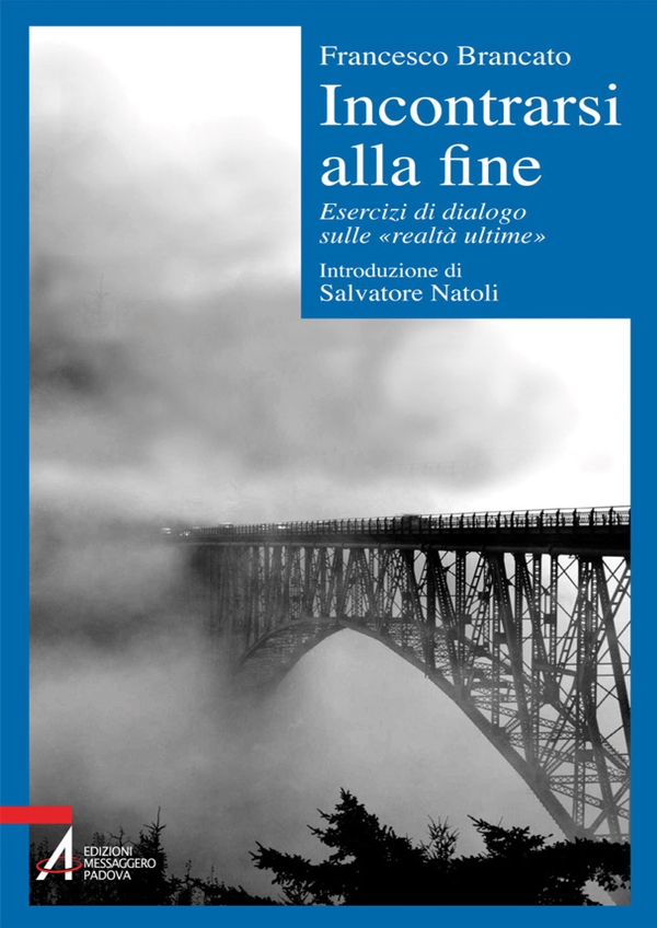 Incontrarsi alla fine. Esercizi di dialogo sulle «realtà ultime» - Librerie.coop Incontrarsi alla fine. Esercizi di dialogo sulle «realtà ultime» - Librerie.coop