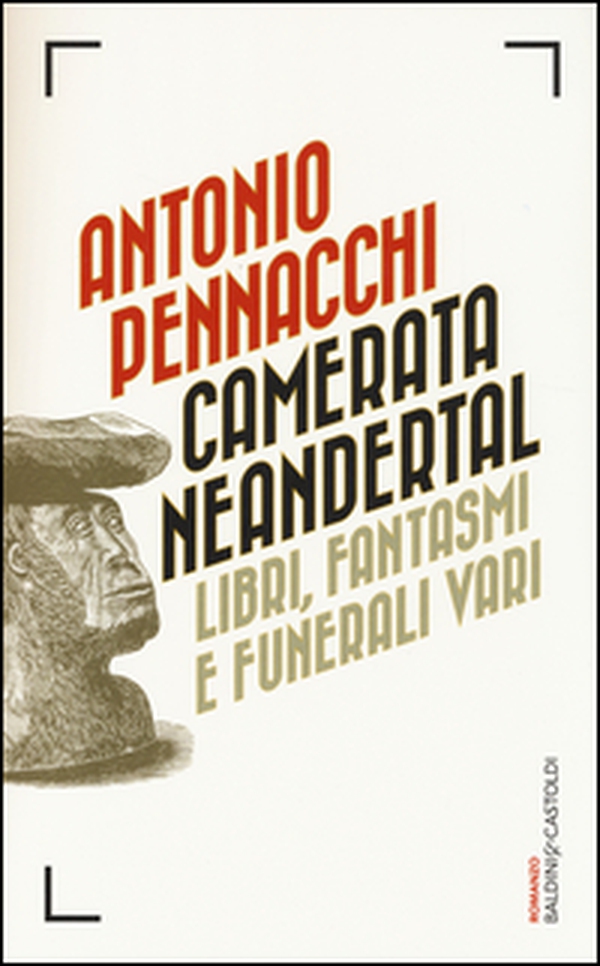 Camerata Neandertal. Libri, fantasmi e funerali vari - Librerie.coop Camerata Neandertal. Libri, fantasmi e funerali vari - Librerie.coop
