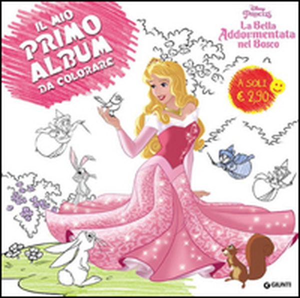 La bella addormentata nel bosco. Primo album da colorare - Librerie.coop La bella addormentata nel bosco. Primo album da colorare - Librerie.coop
