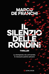 Il silenzio delle rondini - Librerie.coop Il silenzio delle rondini - Librerie.coop