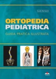 Ortopedia pediatrica. guida pratica illustrata - Librerie.coop Ortopedia pediatrica. guida pratica illustrata - Librerie.coop
