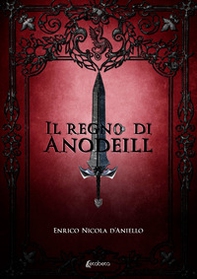 Il regno di Anodeill - Librerie.coop