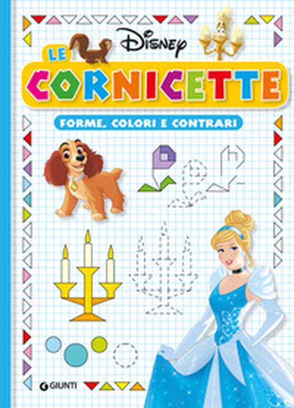 Forme, colori e contrari. Le cornicette Disney - Librerie.coop Forme, colori e contrari. Le cornicette Disney - Librerie.coop