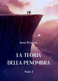 La teoria della penombra - Vol. 1 - Librerie.coop