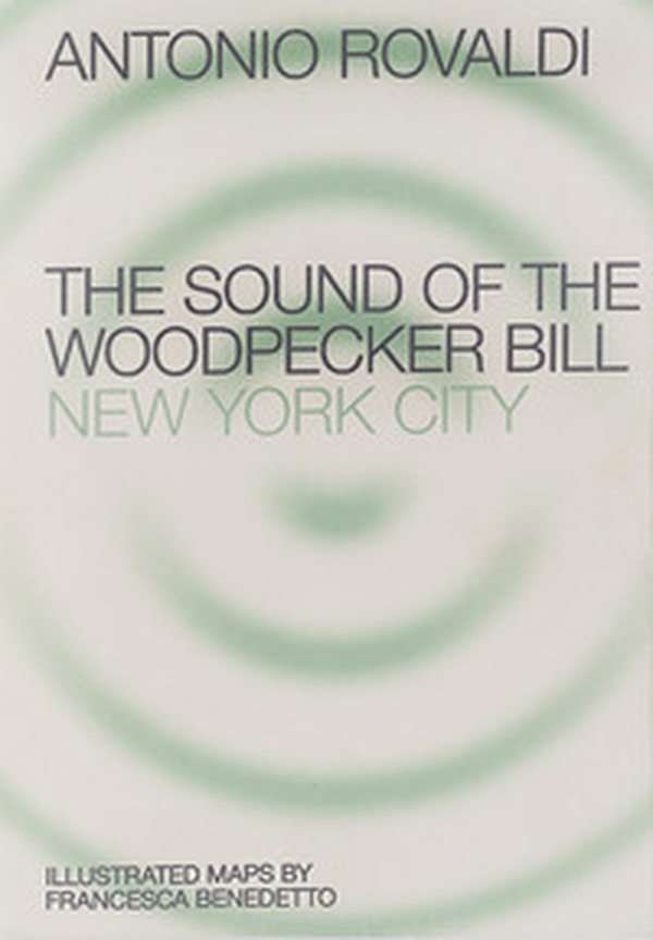 End. The sound of the Woodpecker Bill: New York City - Librerie.coop End. The sound of the Woodpecker Bill: New York City - Librerie.coop