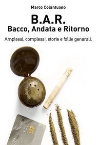 B.A.R. - Bacco Andata e Ritorno - Librerie.coop