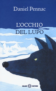 L'occhio del lupo - Librerie.coop