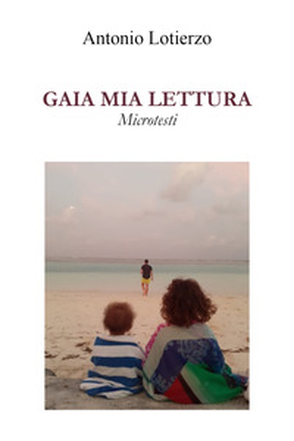 Gaia mia lettura. Microtesti - Librerie.coop Gaia mia lettura. Microtesti - Librerie.coop