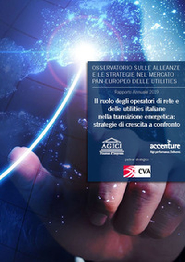 Il ruolo degli operatori di rete e delle utilities italiane nella transizione energetica: strategie di crescita a confronto. Rapporto annuale 2019 - Librerie.coop Il ruolo degli operatori di rete e delle utilities italiane nella transizione energetica: strategie di crescita a confronto. Rapporto annuale 2019 - Librerie.coop