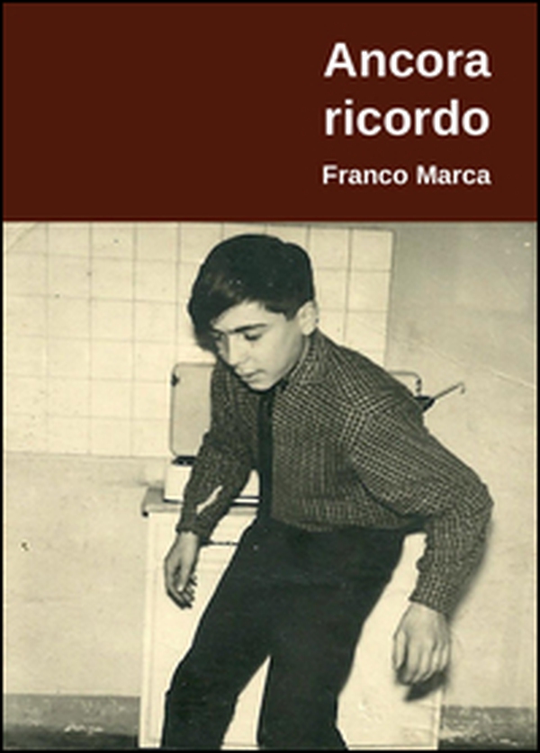 Ancora ricordo - Librerie.coop Ancora ricordo - Librerie.coop