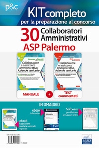 Kit concorso 30 Collaboratori amministrativi ASP Palermo. Volumi di teoria, test, moduli, simulatore ed ebook di informatica in omaggio - Librerie.coop