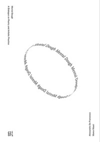 Mental dough. A dialogue on poetry and artistic practice. Ediz. italiana e inglese - Librerie.coop